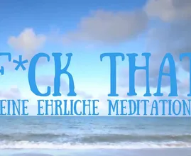 Mega lustige ehrliche Meditation - 12 Millionen Klicks 130 Tausend Likes. Kein Wunder!